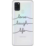iNOS ���� TPU Samsung A217F Galaxy A21s Art Theme Love-Laugh-Life - (5205598140632)